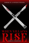 When Villains Rise by Rebecca Schaeffer, 9781328863560