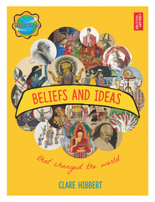 Beliefs and Ideas that Changed the World by Clare Hibbert, 9780712356800