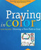 Praying in Color: Drawing a New Path to God (Expanded and Enhanced Edition) by Sybil MacBeth, Lauren F. Winner, 9781640601642