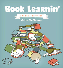 Book Learnin' (A Pie Comics Collection) by John McNamee, 9781549303067