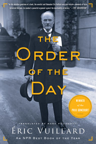 The Order of the Day - 9781635420401 by Éric Vuillard, Mark Polizzotti, 9781635420401
