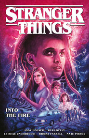 Stranger Things: Into the Fire (Graphic Novel) by Jody Houser, 9781506713083
