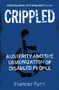Crippled (Austerity and the Demonization of Disabled People) - 9781788739566 by Frances Ryan, 9781788739566