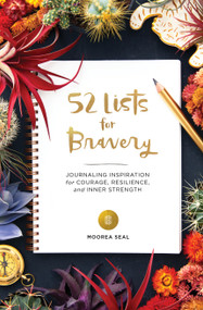 52 Lists for Bravery by Moorea Seal, 9781632173317