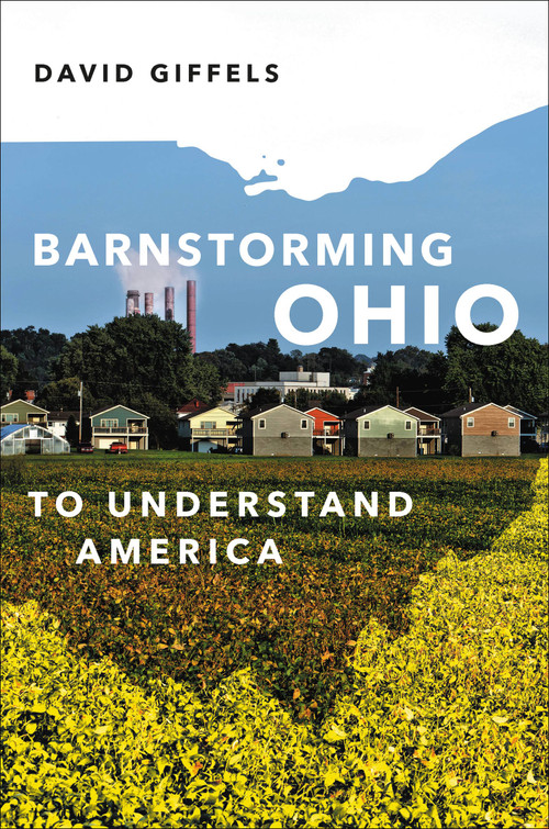 Barnstorming Ohio (To Understand America) by David Giffels, 9780306846397