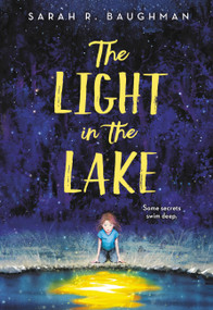 The Light in the Lake - 9780316422406 by Sarah R. Baughman