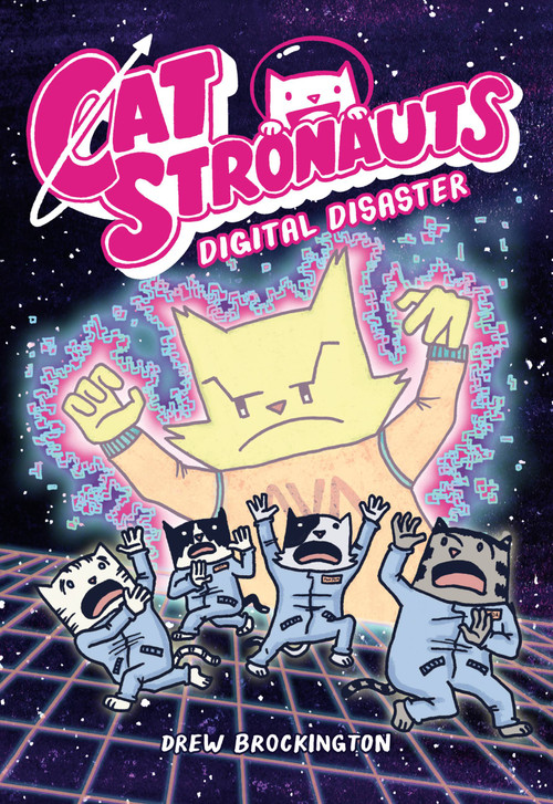 CatStronauts: Digital Disaster by Drew Brockington, 9780316451277