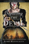 Capturing the Devil by Kerri Maniscalco, 9780316485517
