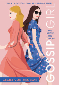 Gossip Girl: You Know You Love Me (A Gossip Girl Novel) - 9780316499118 by Cecily von Ziegesar, 9780316499118