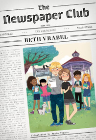 The Newspaper Club - 9780762496860 by Beth Vrabel, Paula Franco
