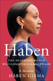 Haben (The Deafblind Woman Who Conquered Harvard Law) - 9781538728734 by Haben Girma, 9781538728734