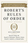 Robert's Rules of Order Newly Revised, 12th edition by Henry M. Robert III, Daniel H Honemann, Thomas J Balch, Daniel E. Seabold, Shmuel Gerber, 9781541736696