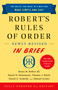 Robert's Rules of Order Newly Revised In Brief, 3rd edition by Henry M. Robert III, Daniel H Honemann, Thomas J Balch, Daniel E. Seabold, Shmuel Gerber, 9781541797703