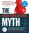 The Great Cholesterol Myth, Revised and Expanded (Why Lowering Your Cholesterol Won't Prevent Heart Disease--and the Statin-Free Plan that Will - National Bestseller) by Jonny Bowden, Stephen T. Sinatra, M.D., F.A.C.C, C.N.S., 9781592339334