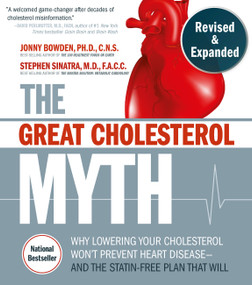 The Great Cholesterol Myth, Revised and Expanded by Jonny Bowden, Stephen T. Sinatra, 9781592339334