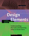 Design Elements, Third Edition (Understanding the rules and knowing when to break them - A Visual Communication Manual) by Timothy Samara, 9781631598722