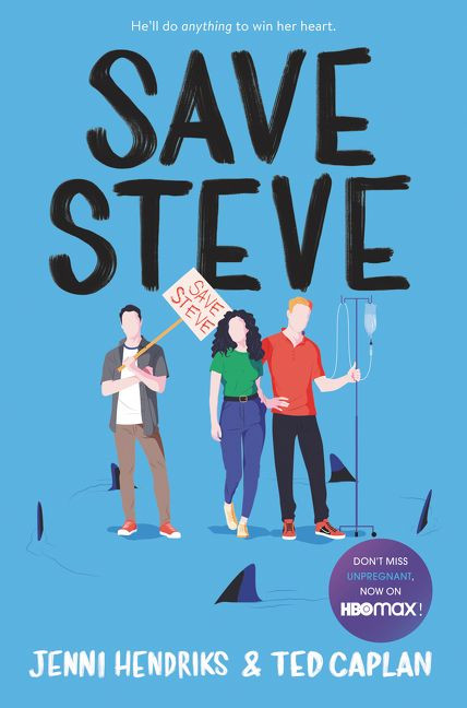 Save Steve by Jenni Hendriks, Ted Caplan, 9780062876270