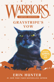 Warriors Super Edition: Graystripe's Vow by Erin Hunter, 9780062963024