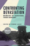 Confronting Devastation (Memoirs of Holocaust Survivors from Hungary) by Ferenc Laczó, 9781988065687