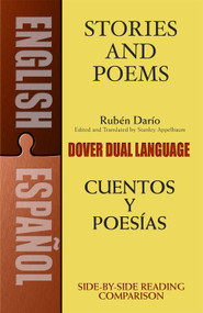 Stories and Poems/Cuentos y Poesías (A Dual-Language Book) by Rubén Darío, Stanley Appelbaum, 9780486420653