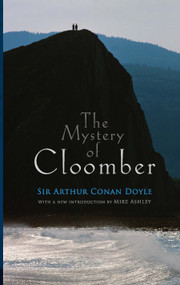 The Mystery of Cloomber by Sir Arthur Conan Doyle, Mike Ashley, 9780486473574