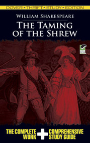 The Taming of the Shrew Thrift Study Edition by William Shakespeare, 9780486475806