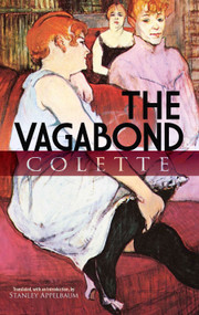 The Vagabond by Colette, Stanley Appelbaum, Stanley Appelbaum, 9780486475851