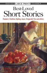 Best-Loved Short Stories (Flaubert, Chekhov, Kipling, Joyce, Fitzgerald, Poe and Others) by Evan Bates, 9780486433622