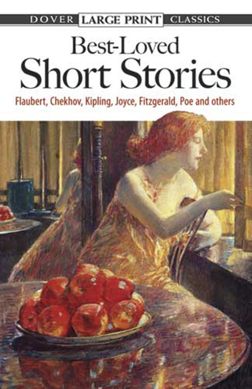 Best-Loved Short Stories (Flaubert, Chekhov, Kipling, Joyce, Fitzgerald, Poe and Others) by Evan Bates, 9780486433622