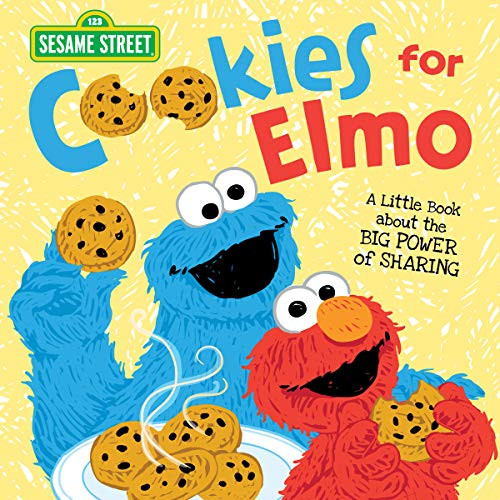 Cookies for Elmo (A Little Book about the Big Power of Sharing) by Sesame Workshop, Erin Guendelsberger, 9781728206271