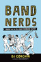 Band Nerds (Poetry from the 13th Chair Trombone Player) by DJ Corchin, Dan Dougherty, 9781728219820