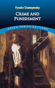 Crime and Punishment by Fyodor Dostoyevsky, Constance Garnett, 9780486415871