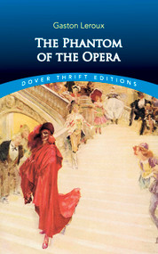 The Phantom of the Opera - 9780486434582 by Gaston Leroux, 9780486434582