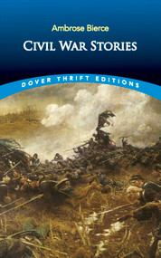Civil War Stories by Ambrose Bierce, 9780486280387
