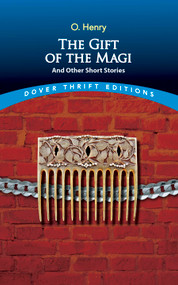 The Gift of the Magi and Other Short Stories by O. Henry, 9780486270616