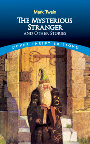 The Mysterious Stranger and Other Stories by Mark Twain, 9780486270692