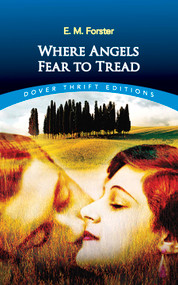 Where Angels Fear to Tread by E. M. Forster, 9780486277912