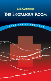 The Enormous Room by E.E. Cummings, 9780486421209