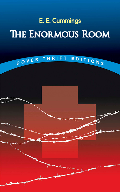 The Enormous Room by E.E. Cummings, 9780486421209