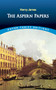 The Aspern Papers by Henry James, 9780486419220