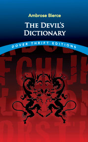 The Devil's Dictionary by Ambrose Bierce, 9780486275420