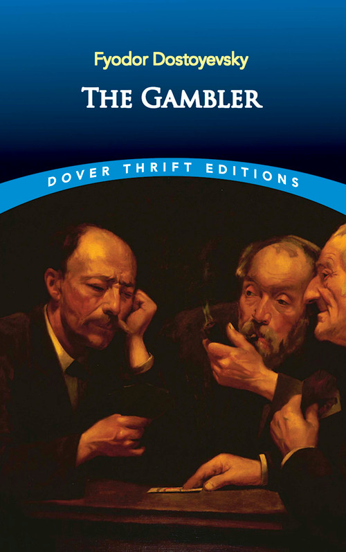 The Gambler by Fyodor Dostoyevsky, 9780486290812