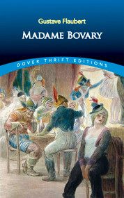 Madame Bovary by Gustave Flaubert, 9780486292571