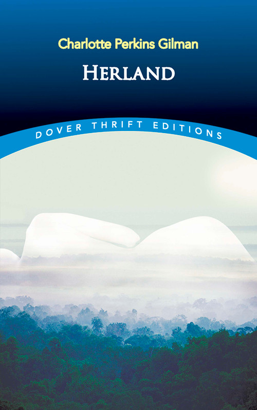Herland by Charlotte Perkins Gilman, 9780486404295
