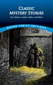Classic Mystery Stories (Poe, Dickens, London, Collins and others) by Douglas G. Greene, 9780486408811