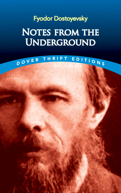 Notes from the Underground by Fyodor Dostoyevsky, 9780486270531