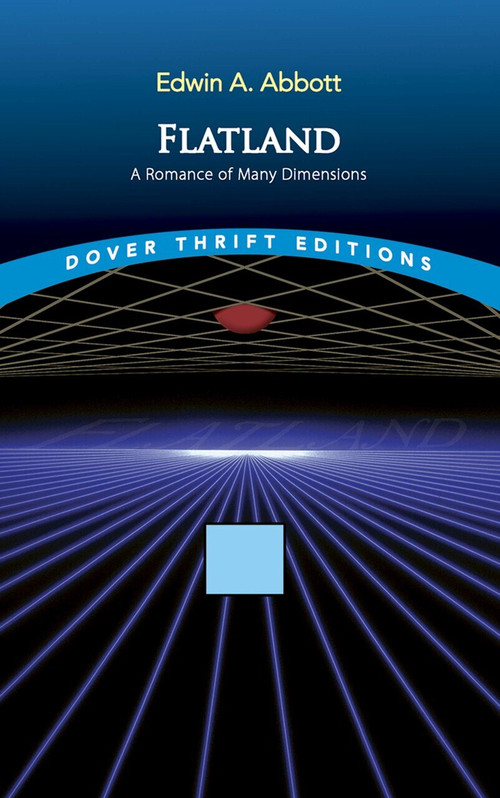 Flatland (A Romance of Many Dimensions) by Edwin A. Abbott, 9780486272634