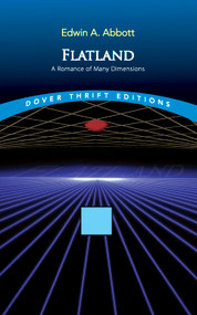 Flatland (A Romance of Many Dimensions) by Edwin A. Abbott, 9780486272634