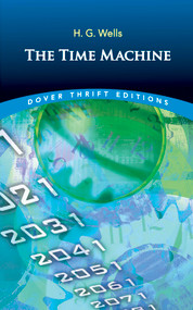 The Time Machine - 9780486284729 by H. G. Wells, 9780486284729