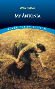 My Ántonia by Willa Cather, 9780486282404